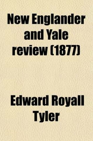 Cover of New Englander and Yale Review (Volume 36)