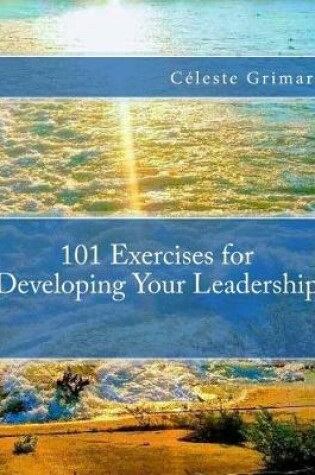 Cover of 101 Exercises for Developing Your Leadership