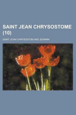 Cover of Saint Jean Chrysostome (10 )