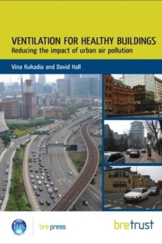 Cover of Ventilation for Healthy Buildings: Reducing the Impact of Urban Air Pollution