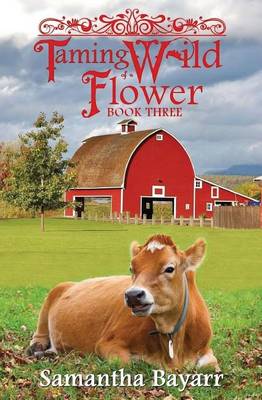Book cover for The Taming of a Wild Flower