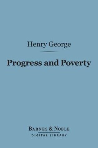 Cover of Progress and Poverty (Barnes & Noble Digital Library)