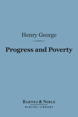Book cover for Progress and Poverty (Barnes & Noble Digital Library)