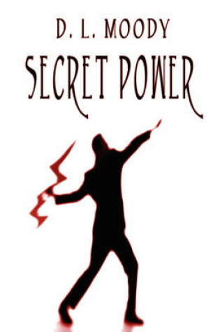 Cover of Secret Power - Spiritual Power from on High for Testimony and Work