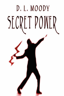 Book cover for Secret Power - Spiritual Power from on High for Testimony and Work