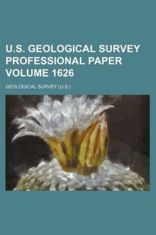 Cover of U.S. Geological Survey Professional Paper Volume 1626