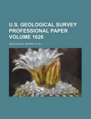 Book cover for U.S. Geological Survey Professional Paper Volume 1626