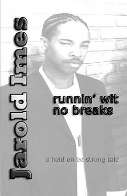 Book cover for Runnin' Wit No Breaks