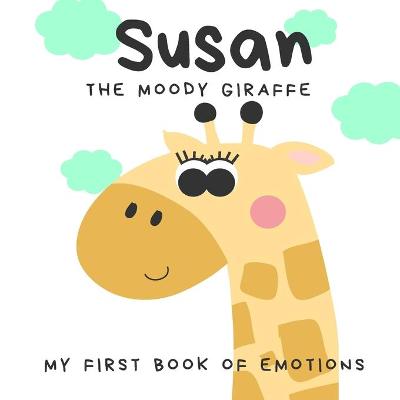 Book cover for Susan the Moody Giraffe