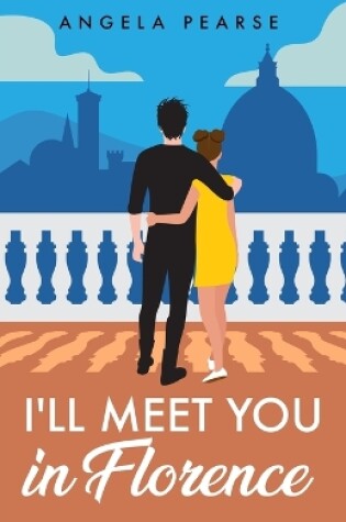 Cover of I'll Meet You in Florence