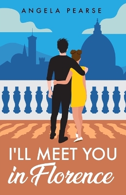 Book cover for I'll Meet You in Florence