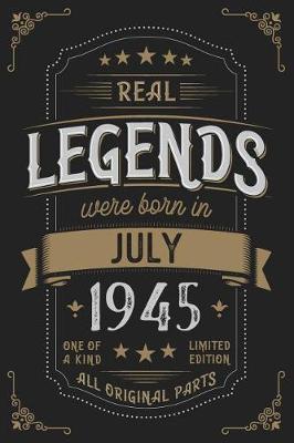 Book cover for Real Legends were born in July 1945