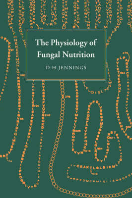 Book cover for The Physiology of Fungal Nutrition