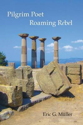 Book cover for Pilgrim Poet Roaming Rebel