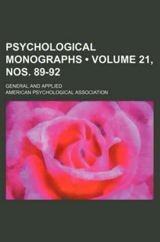 Cover of Psychological Monographs (Volume 21, Nos. 89-92 ); General and Applied