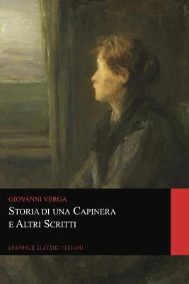 Book cover for Storia di una capinera e Altri Scritti (Graphyco Classici Italiani)