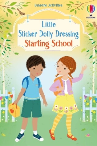 Cover of Little Sticker Dolly Dressing Starting School