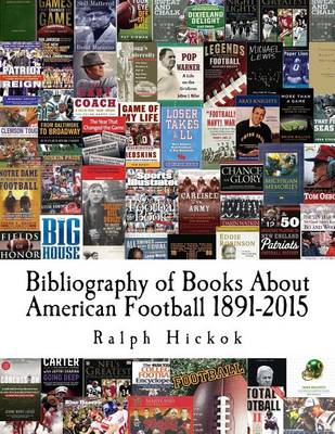 Book cover for Bibliography of Books About American Football 1891-2015