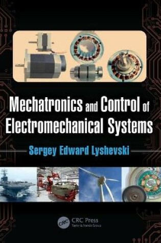 Cover of Mechatronics and Control of Electromechanical Systems