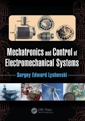 Book cover for Mechatronics and Control of Electromechanical Systems