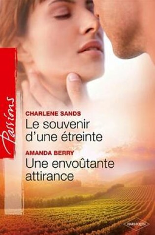 Cover of Le Souvenir D'Une Etreinte - Une Envoutante Attirance
