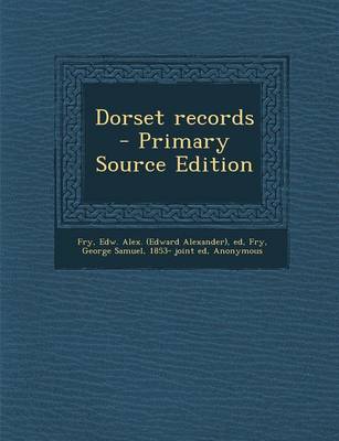 Book cover for Dorset Records - Primary Source Edition