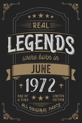 Book cover for Real Legends were born in June 1972