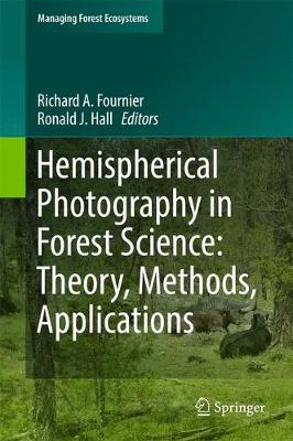 Cover of Hemispherical Photography in Forest Science: Theory, Methods, Applications