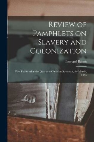 Cover of Review of Pamphlets on Slavery and Colonization