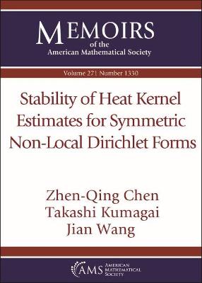 Book cover for Stability of Heat Kernel Estimates for Symmetric Non-Local Dirichlet Forms