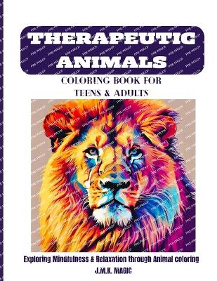 Cover of Therapeutic Animals Coloring Book for Teens and Adults