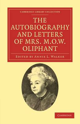 Book cover for The Autobiography and Letters of Mrs M. O. W. Oliphant