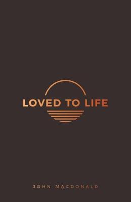 Book cover for Loved to Life