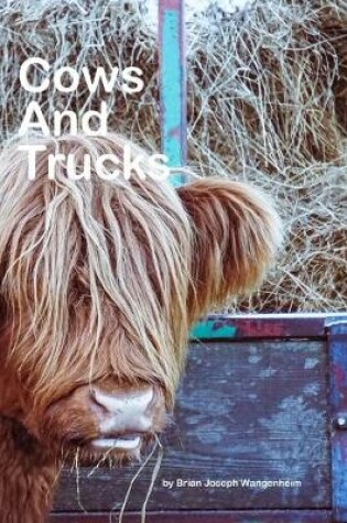 Cover of Cows And Trucks