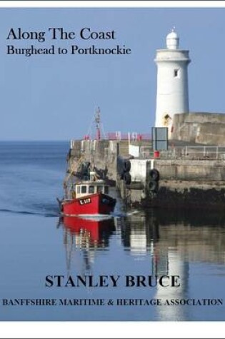 Cover of Along the Coast - Burghead to Portknockie