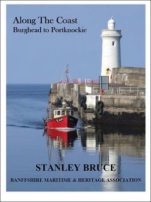 Cover of Along the Coast - Burghead to Portknockie