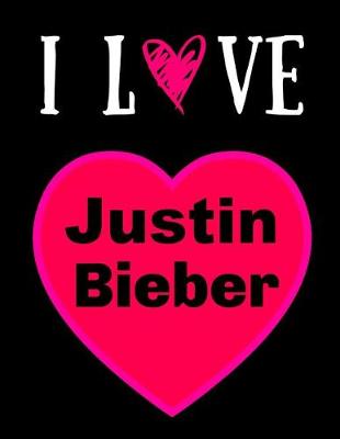 Book cover for I Love Justin Bieber