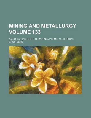 Book cover for Mining and Metallurgy Volume 133