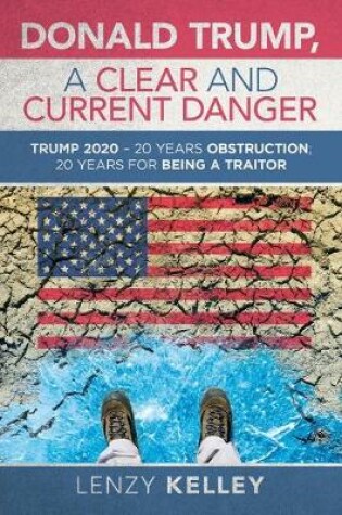 Cover of Donald Trump, a Clear and Current Danger