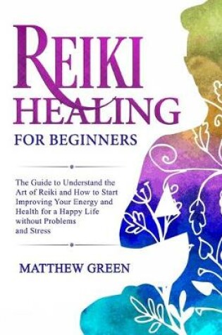 Cover of Reiki Healing for Beginners