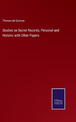 Book cover for Studies on Secret Records, Personal and Historic with Other Papers