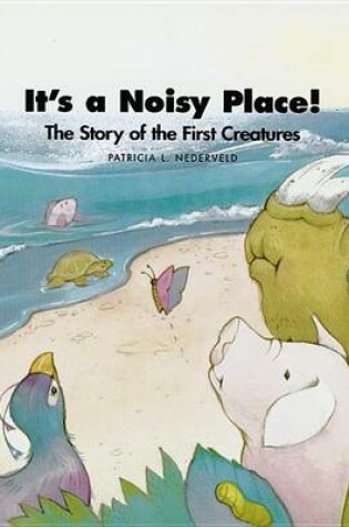 Cover of It's a Noisy Place