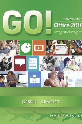 Cover of GO! with Microsoft Office 2016 Integrated Projects