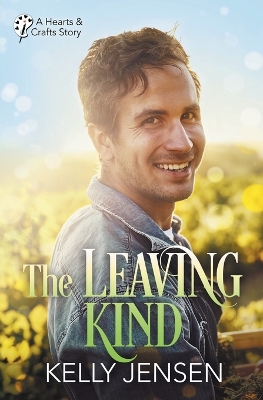Book cover for The Leaving Kind (Hearts & Crafts, 3)