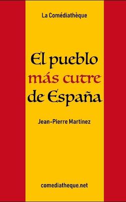 Book cover for El pueblo más cutre de España