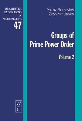 Cover of Yakov Berkovich; Zvonimir Janko: Groups of Prime Power Order. Volume 2