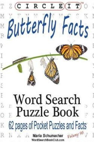 Cover of Circle It, Butterfly Facts, Word Search, Puzzle Book