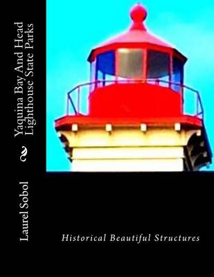 Book cover for Yaquina Bay And Head Lighthouse State Parks