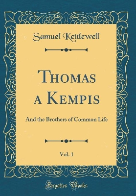 Book cover for Thomas a Kempis, Vol. 1