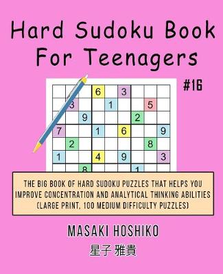 Book cover for Hard Sudoku Book For Teenagers #16